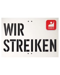 IGBCE Streikschild